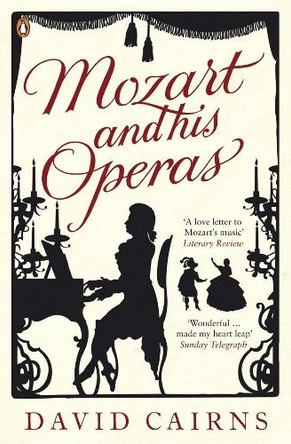 Mozart and His Operas by David Cairns 9780140296747