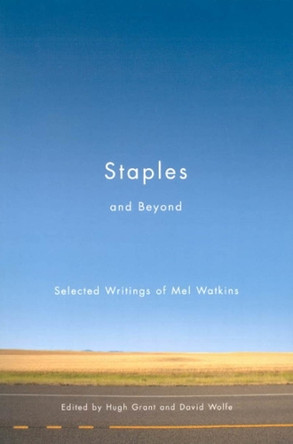 Staples and Beyond: Selected Writings of Mel Watkins by Mel Watkins 9780773531451 [USED COPY]