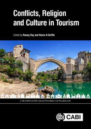 Conflicts, Religion and Culture in Tourism by Razaq Raj