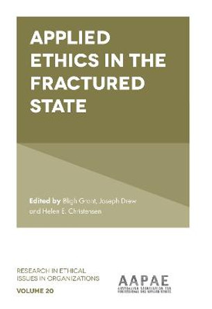 Applied Ethics in the Fractured State by Bligh Grant