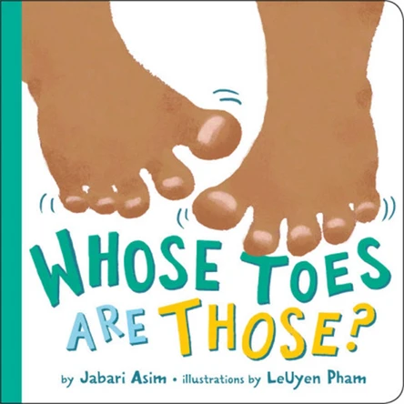 Whose Toes are Those? (New Edition) by Jabari Asim 9780316454322 [USED COPY]