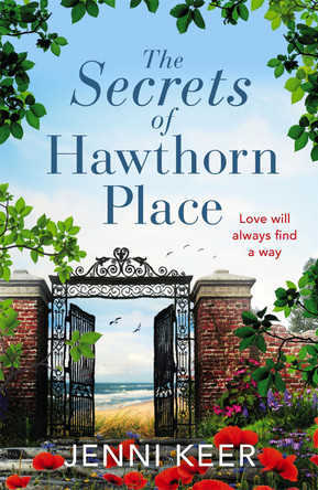 The Secrets of Hawthorn Place: A heartfelt and charming dual-time story of the power of love by Jenni Keer 9781472286734 [USED COPY]