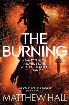 The Burning by Matthew Hall 9780330526630 [USED COPY]