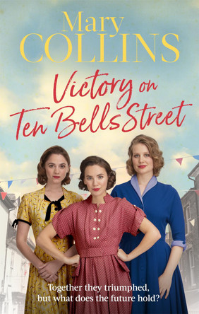 Victory on Ten Bells Street by Mary Collins 9780349416205 [USED COPY]