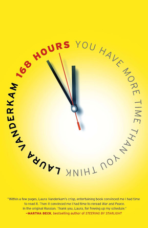 168 Hours by Laura Vanderkam 9781591844105 [USED COPY]