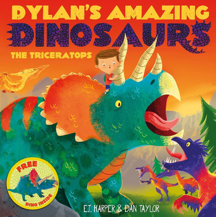 Dylan's Amazing Dinosaurs - The Triceratops by E.T Harper 9781471119408 [USED COPY]
