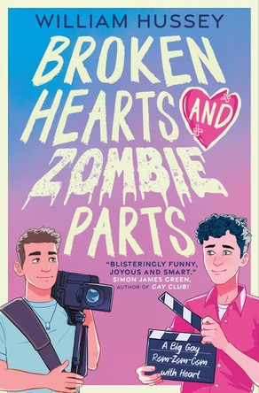 Broken Hearts & Zombie Parts by William Hussey 9781803700038 [USED COPY]
