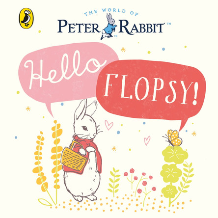 Peter Rabbit: Hello Flopsy! by Beatrix Potter 9780241324349 [USED COPY]