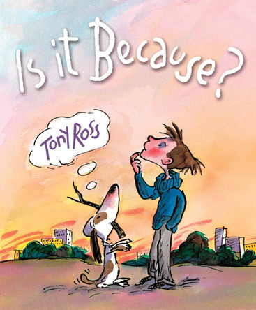Is It Because...? by Tony Ross 9781842705810 [USED COPY]