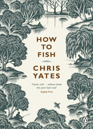 How to Fish by Christopher Yates 9780141024028 [USED COPY]
