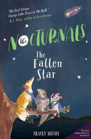 The Fallen Star: The Nocturnals Book 3 by Tracey Hecht