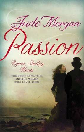 Passion by Jude Morgan 9780755304035 [USED COPY]