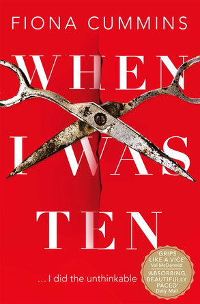 When I Was Ten by Fiona Cummins 9781509876983 [USED COPY]