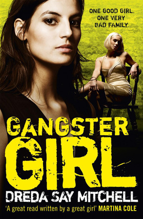 Gangster Girl: Gangland Girls Book 2 by Dreda Say Mitchell 9780340993200 [USED COPY]