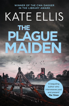 The Plague Maiden: Book 8 in the DI Wesley Peterson crime series by Kate Ellis 9780349418919 [USED COPY]