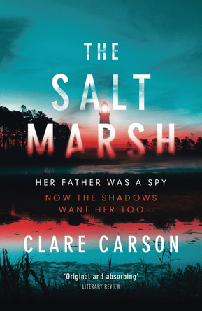 The Salt Marsh by Clare Carson 9781784081003 [USED COPY]
