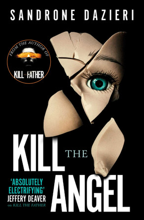 Kill the Angel by Sandrone Dazieri 9781471165559 [USED COPY]