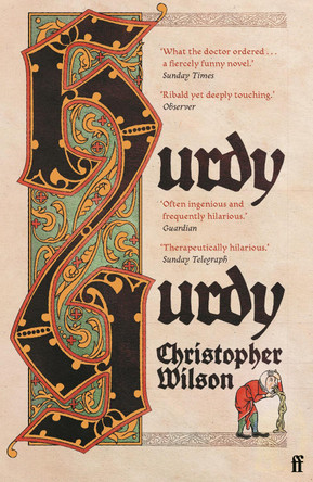 Hurdy Gurdy: 'This comic tale will rescue you from lockdown misery.' The Times by Christopher Wilson 9780571361953 [USED COPY]