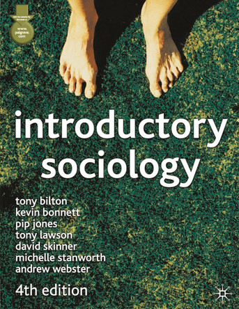 Introductory Sociology by Tony Bilton 9780333945711 [USED COPY]