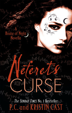 Neferet's Curse: Number 3 in series by P. C. Cast 9781907411205 [USED COPY]