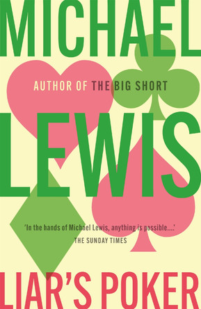 Liar's Poker: From the author of the Big Short by Michael Lewis 9780340839966 [USED COPY]