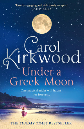 Under a Greek Moon by Carol Kirkwood Under a Greek Moon by Carol Kirkwood
