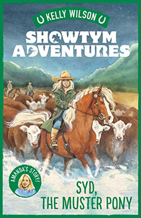 Showtym Adventures 8: Syd, the Muster Pony by Kelly Wilson 9780143773399