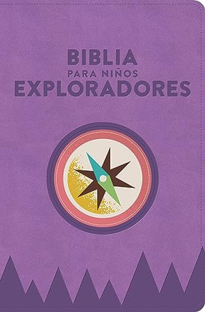 Rvr 1960 Biblia Para NiñOs Exploradores, Lavanda CompáS SíMi by Thomas Lea 9781087788616