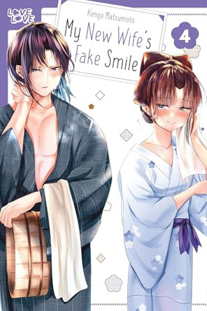 My New Wife's Fake Smile, Volume 4 by Kengo Matsumoto 9781427887153