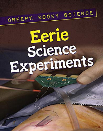 Eerie Science Experiments by Terri Kaye Duncan 9781978513754