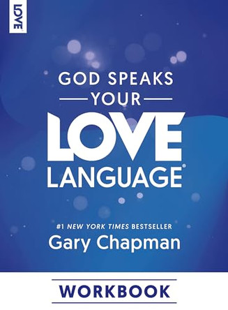 God Speaks Your Love Language Workbook by Gary Chapman 9780802432995
