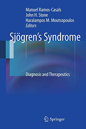 Sjoegren's Syndrome: Diagnosis and Therapeutics by Manuel Ramos-Casals 9780857299468