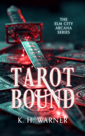 Tarot Bound by K.H. Warner 9781036708979