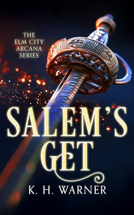 Salem’s Get by K.H. Warner 9781036708993