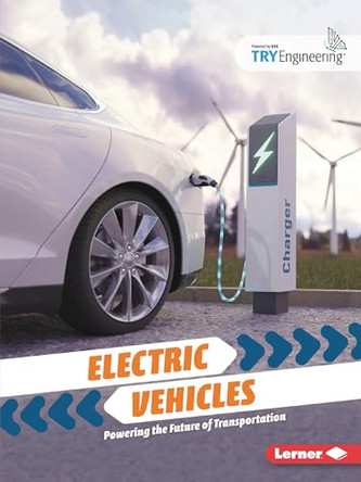 Electric Vehicles: Powering the Future of Transportation by India James 9798348042882