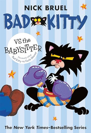 Bad Kitty Vs the Babysitter by Nick Bruel 9781250835840