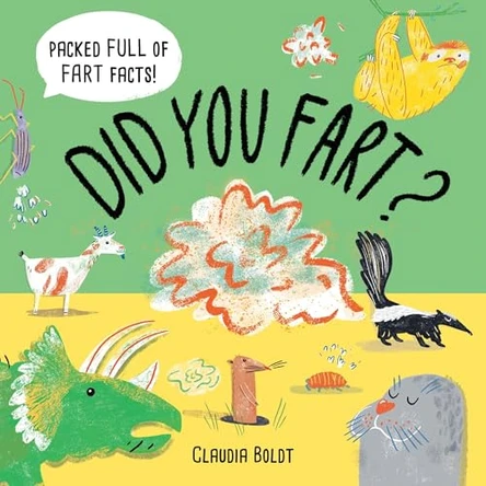 Did You Fart? by Claudia Boldt 9781510232433
