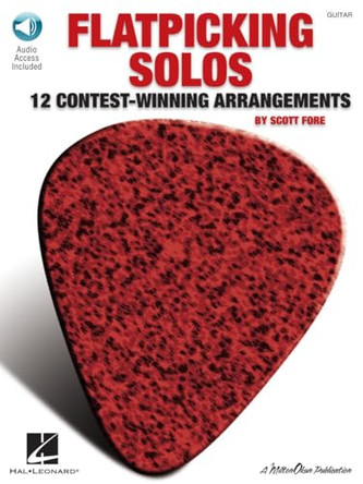 Flatpicking Solos: 12 Contest-Winning Arrangements by Scott Fore 9781575607122