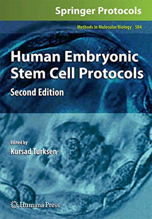 Human Embryonic Stem Cell Protocols by Kursad Turksen 9781607613688