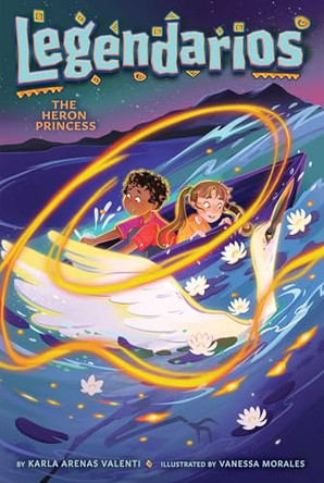 The Heron Princess by Karla Arenas Valenti 9781665936088