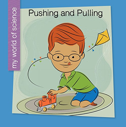 Pushing and Pulling by Samantha Bell 9781534108202