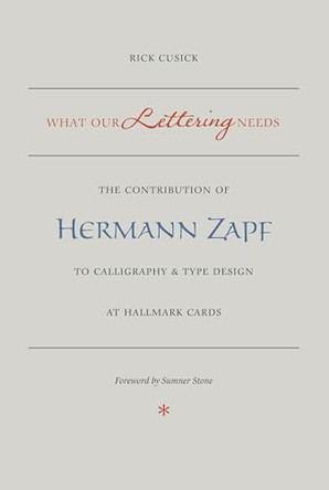 What Our Lettering Needs by Rick Cusick 9781933360553