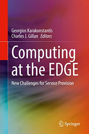 Computing at the EDGE: New Challenges for Service Provision by Georgios Karakonstantis 9783030745356