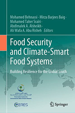 Food Security and Climate-Smart Food Systems: Building Resilience for the Global South by Mohamed Behnassi 9783030927370