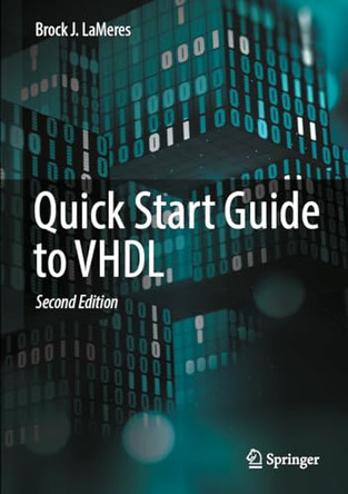 Quick Start Guide to VHDL by Brock J. LaMeres 9783031425424