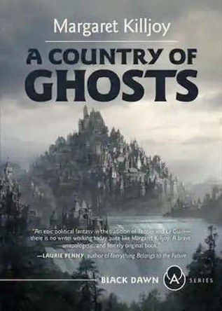 A Country of Ghosts by Margaret Killjoy