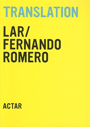 Translation: LAR/ Fernando Romero by Fernando Romero 9788495951922