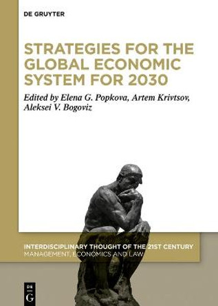 Strategies for the Global Economic System for 2030 by Elena G. Popkova