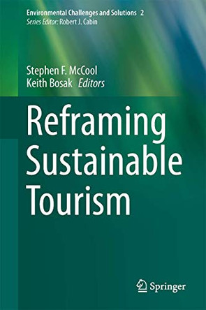 Reframing Sustainable Tourism by Stephen F. McCool 9789401772082