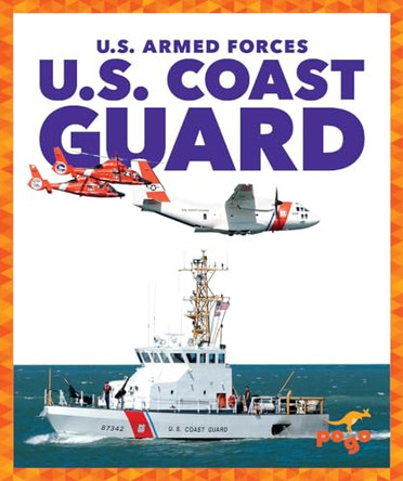 U.S. Coast Guard by Allan Morey 9781645274230